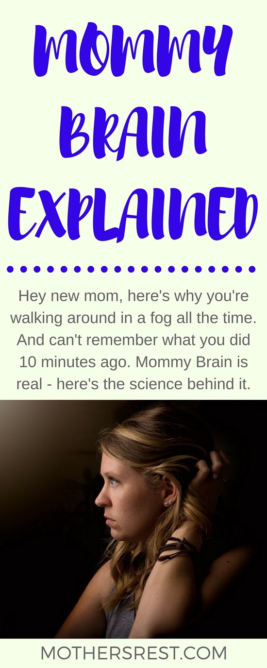 Hey momma, here's why you're walking around in a fog all the time. And can't remember what you did 10 minutes ago. Mommy Brain is real - here's the science behind it.