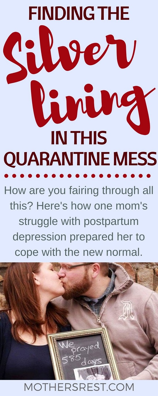 How are you fairing through all this? Here is how one mom struggled with postpartum depression and how it prepared her to cope with the new normal.
