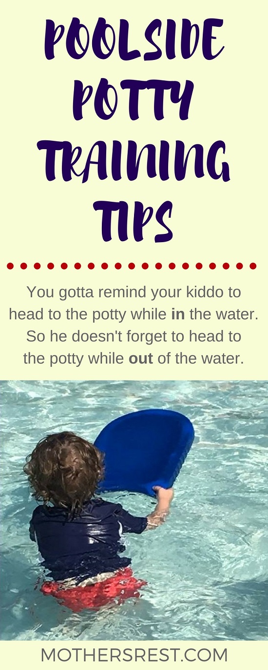 Remind your kiddo's busy little brain to head to the potty while in the water. Or he might forget to remind his busy little brain to head to the potty while out of the water.