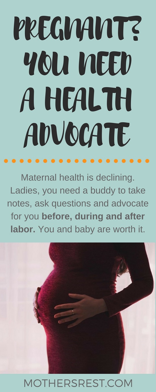 Maternal health is declining in the US. So, ladies, make sure you've got a buddy on this pregnancy journey. A loved one who will take notes, ask questions and advocate for you before, during and after labor. Because you and baby are totally worth it. 