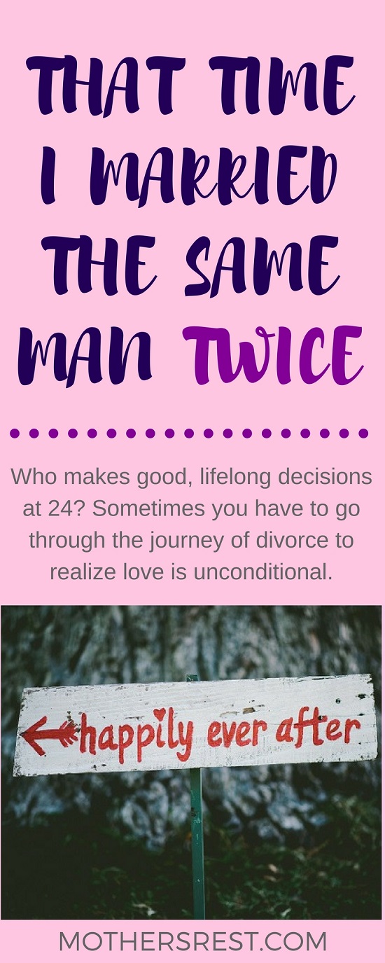 Who makes good, lifelong decisions at 24? Sometimes you have to go through the journey of divorce to realize love is unconditional. 