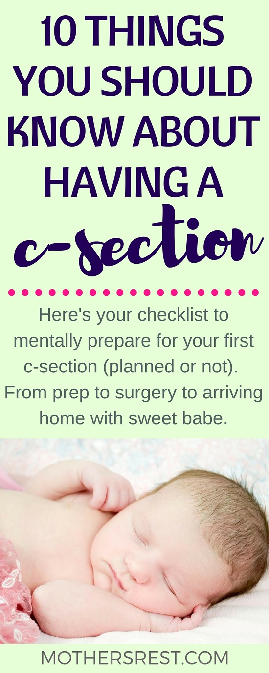 Here's your checklist to mentally prepare for your first C-section (planned or not). From prep to surgery to arriving home with sweet babe.