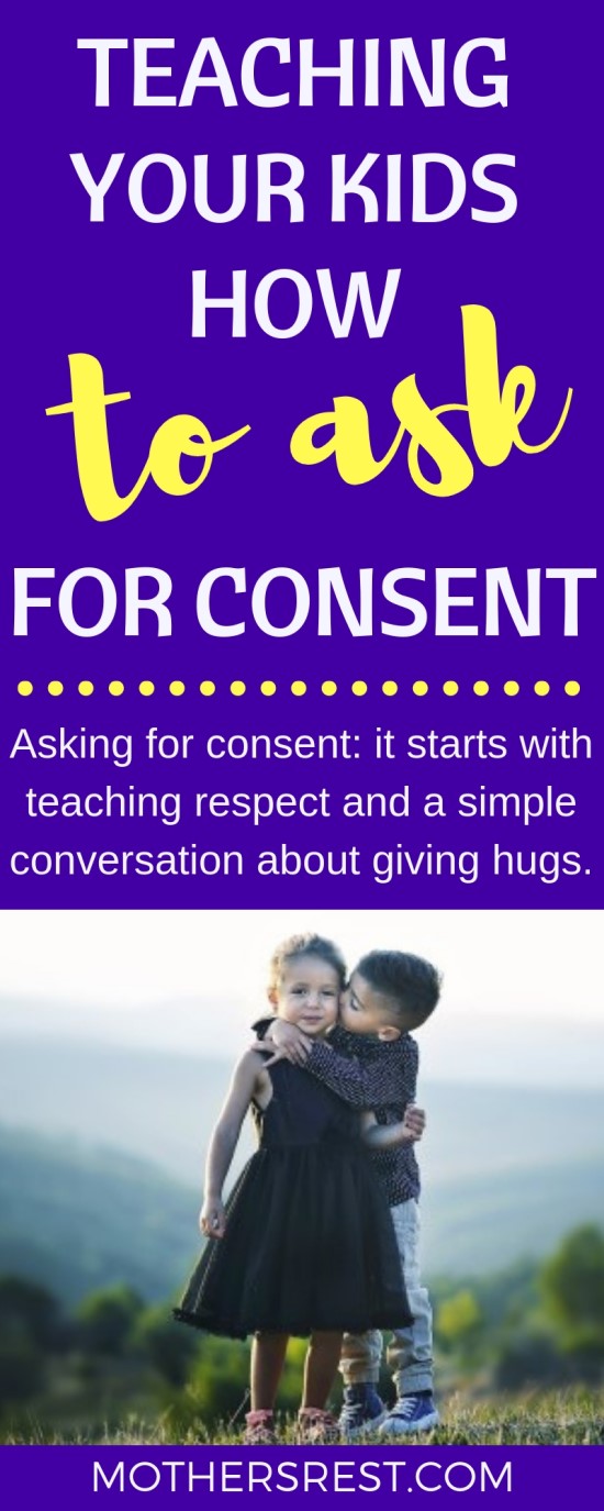 Asking for consent: it starts with teaching respect and a simple conversation about giving hugs.