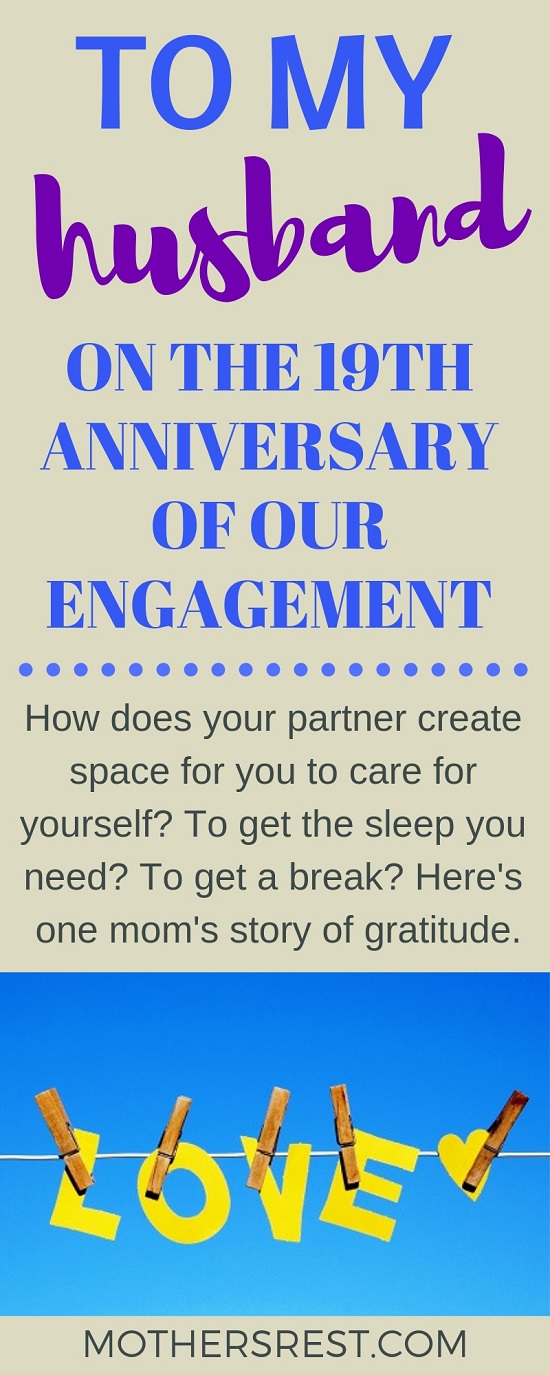How does your partner create space for you to care for yourself? To get the sleep you need? To get a break? Here's one mom's story of gratitude.