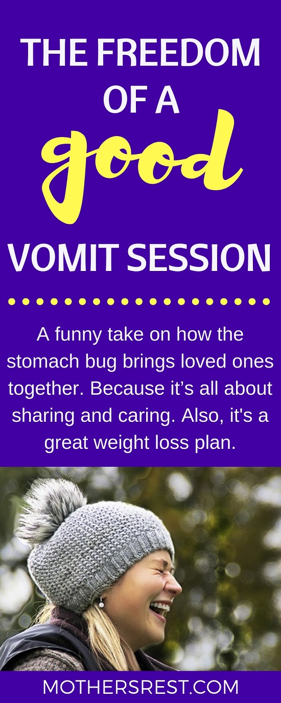 A funny take on how the stomach bug brings loved ones together. Because it’s all about sharing and caring. Also, it's a great weight loss plan.