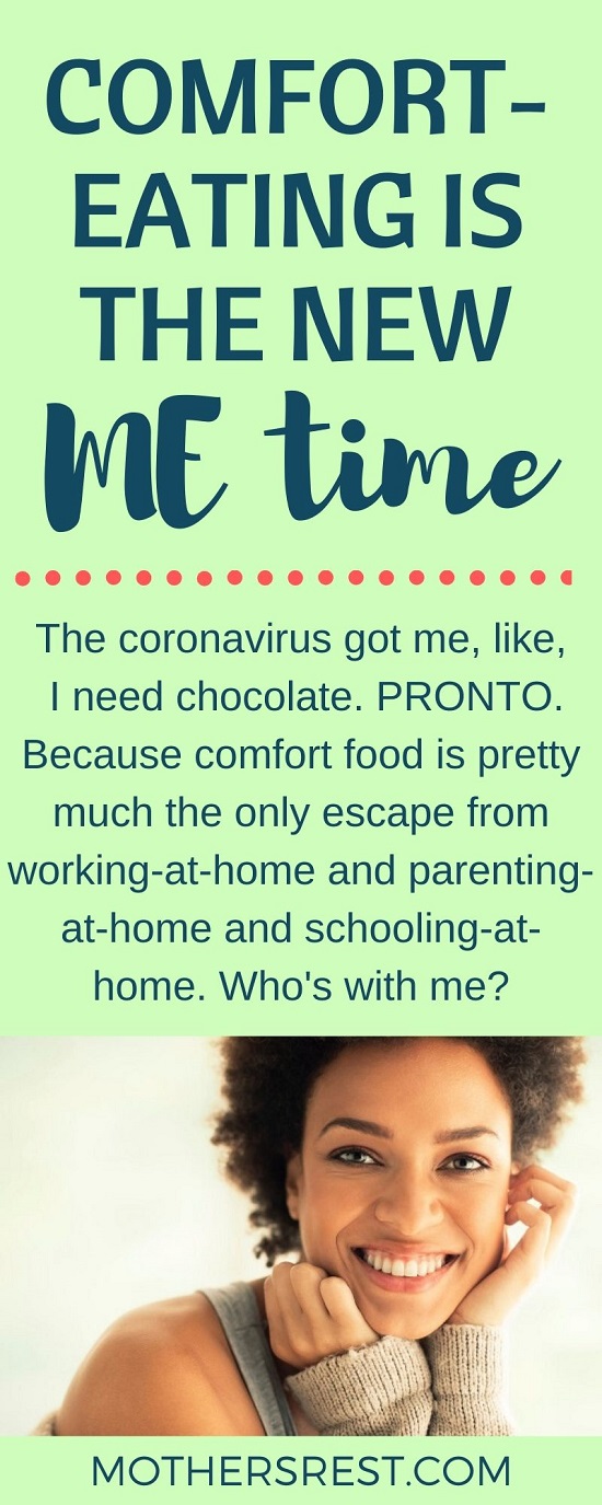The coronavirus got me, like, I need chocolate. PRONTO. Because comfort food is pretty much the only escape from working-at-home and parenting-at-home and schooling-at-home. Who is with me?