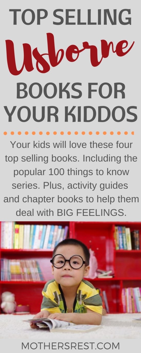 Your kids will love these four top selling Usborne books. Including the popular 100 things to know series. Plus, activity guides and chapter books to help them deal with BIG FEELINGS.