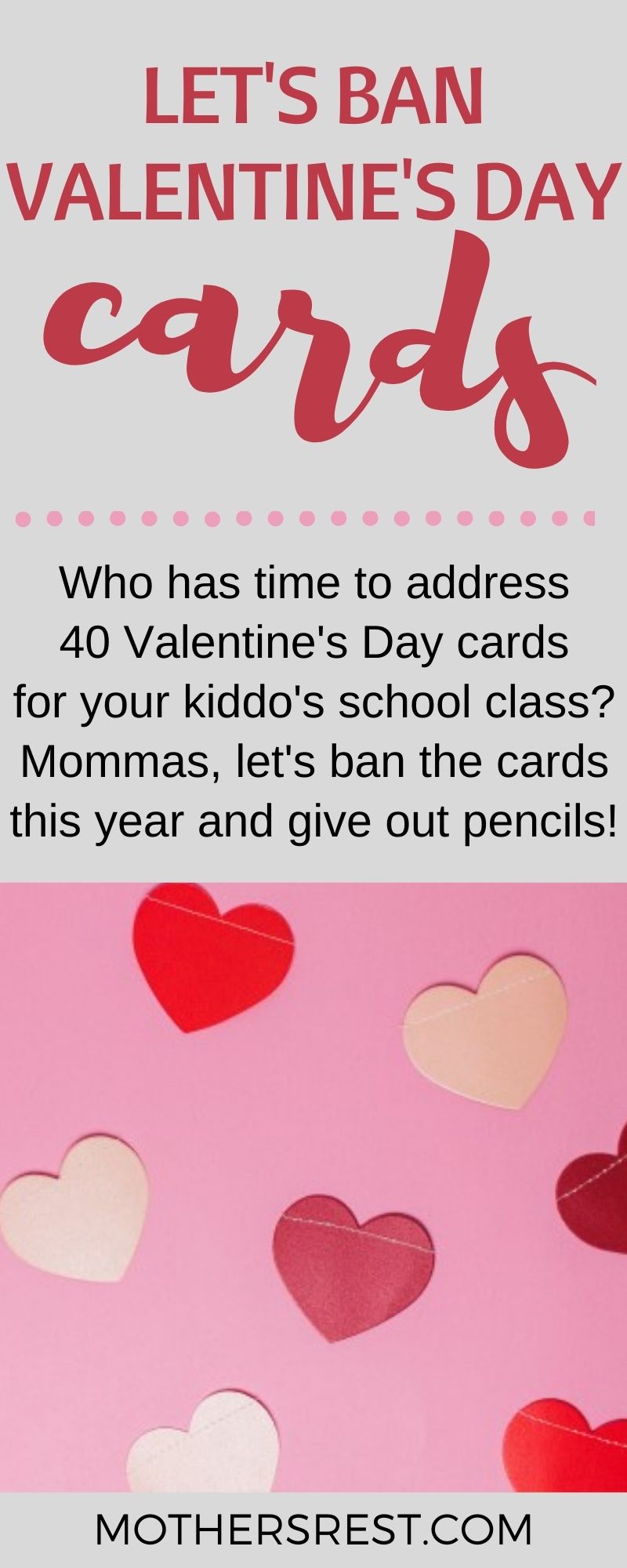 Who has time to address 40 Valentine Day cards for your kiddo for school? Mommas, let us ban the cards this year and give out pencils!