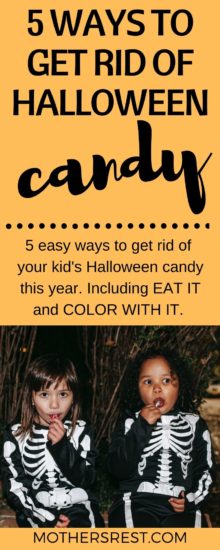 5 easy ways to get rid of Halloween candy this year. Including EAT IT and COLOR WITH IT.